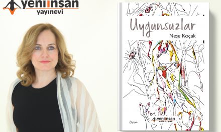 Rasim Özdenören – “Neşe Koçak’ın Uygunsuzlar’ı”