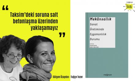 Taksim’deki soruna salt betonlaşma üzerinden yaklaşamayız