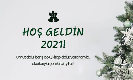 HOŞ GELDİN 2021